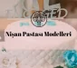 Nişah Pastası Modelleri